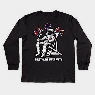 USA Houston We Have a Party Astronaut 4th of July Funny Patriotic Kids Long Sleeve T-Shirt